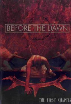 Before The Dawn : The First Chapter